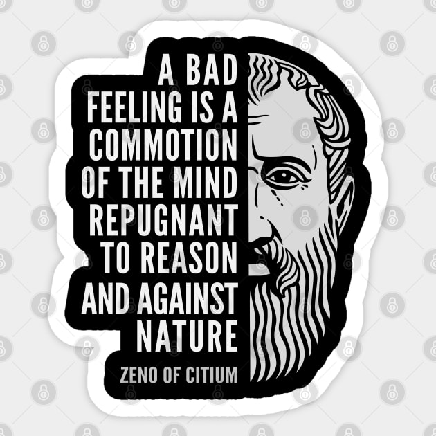 Zeno of Citium Inspirational Stoicism Quote: A Bad Feeling Sticker by Elvdant